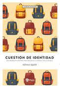 Cuestión de identidad. Una propuesta cristiana para educar en la familia y en la escuela (in Spanish)