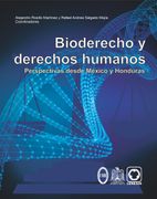 Bioderecho y derechos humanos. Perspectivas desde México y Honduras