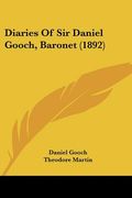 diaries of sir daniel gooch, baronet (1892) (en Inglés)