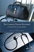 The Country Doctor Revisited: A Twenty-First Century Reader (Literature & Medicine) (en Inglés)