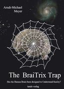 The Braitrix Trap. (en Inglés)