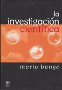 La Investigacion Cientifica. Su Estrategia y su Filosofia