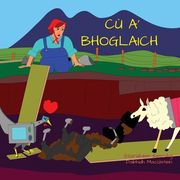 Cù a' Bhoglaich (en Gaélico Escocés)