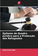 Epítome do Quadro Jurídico Para a Protecção dos Refugiados