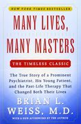 Many Lives, Many Masters: The True Story of a Prominent Psychiatrist, his Young Patient, and the Past-Life Therapy That Changed Both Their Lives (en Inglés)
