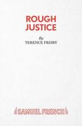 Rough Justice: A Play (en Inglés)