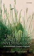 The Poetics of Scientific Investigation in Seventeenth-Century England (en Inglés)
