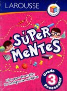 Súper Mentes Preescolar 3 - Varios - Larousse