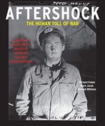 Aftershock: The Human Toll of War: Haunting World war ii Images by America's Soldier Photographers 
