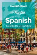 Lonely Planet Fast Talk Spanish 5 (Phrasebook) (en Inglés)