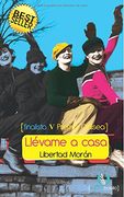 Llévame a casa: Finalista del V Premio Odisea de Literatura ([odiseabolsillo])