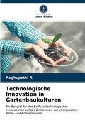 Technologische Innovation in Gartenbaukulturen (en Alemán)