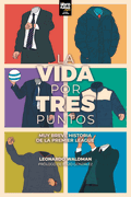 LA VIDA POR 3 PUNTOS