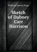 Sketch of Dabney Carr Harrison