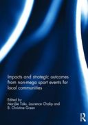 Impacts and Strategic Outcomes from Non-Mega Sport Events for Local Communities (en Inglés)