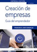 Creación de Empresas: Guía del Emprendedor 