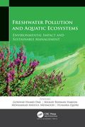 Freshwater Pollution and Aquatic Ecosystems: Environmental Impact and Sustainable Management (en Inglés)