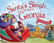 Santa's Sleigh is on its way to Georgia: A Christmas Adventure (en Inglés)