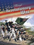 Living Through The Revolutionary War (en Inglés)