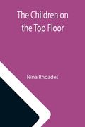 The Children on the Top Floor (en Inglés)