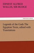legends of the gods the egyptian texts, edited with translations