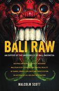 bali raw: an expose of the underbelly of bali, indonesia