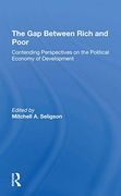 The gap Between Rich and Poor: Contending Perspectives on the Political Economy of Development (en Inglés)