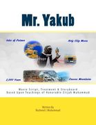 Mr. Yakub: The Movie Script (en Inglés)