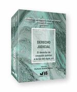 Derecho Judicial: El Derecho de Creación Judicial a la luz del Siglo Xxi: 83 (Colección Procesal J. M. Bosch Editor)
