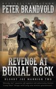 Revenge at Burial Rock: Classic Western Series (Bloody joe Mannion)