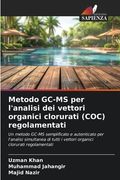 Metodo GC-MS per l'analisi dei vettori organici clorurati (COC) regolamentati (en Italiano)
