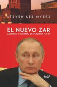 El Nuevo Zar. Ascenso y Dominio de Vladimir Putin