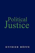 political justice: foundations for a critical philosophy of law and the state