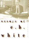 essays of e.b. white (en Inglés)