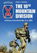 The 10Th Mountain Division: A History From World war ii to 2005
