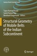 Structural Geometry of Mobile Belts of the Indian Subcontinent (en Inglés)