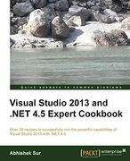 Visual Studio 2013 and. Net 4. 5 Expert Cookbook (en Inglés)