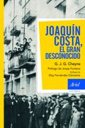 Joaquín Costa, el Gran Desconocido (Ariel Historia)
