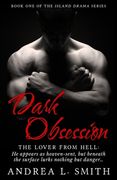 Dark Obsession: The lover from hell (en Inglés)
