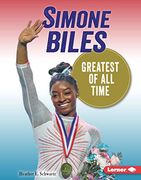Simone Biles: Greatest of all Time (Gateway Biographies) (en Inglés)