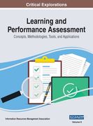 Learning and Performance Assessment: Concepts, Methodologies, Tools, and Applications, VOL 2 (en Inglés)