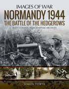 Normandy 1944: The Battle of the Hedgerows (en Inglés)