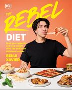 The Rebel Diet: Feed Your Appetite and Lose Weight with 100 Defiantly Delicious Recipes (en Inglés)