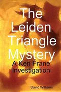 The Leiden Triangle Mystery (en Inglés)