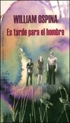 Es Tarde Para el Hombre
