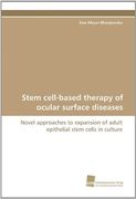stem cell-based therapy of ocular surface diseases (en Inglés)