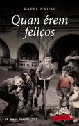 Quan Érem Feliços: Premi Josep pla 2012 (Labutxaca) (in Spanish)