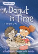 A Donut in Time: A Hanukkah Story (en Inglés)
