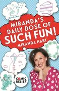 Miranda's Daily Dose of Such Fun! 365 Joy-Filled Tasks to Make Your Life More Engaging, Fun, Caring and Jolly (en Anglais)