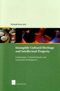 Intangible Cultural Heritage and Intellectual Property: Communities, Cultural Diversity and Sustainable Development